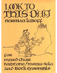 Look to this Day (Vocal Score)