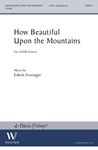 How Beautiful Upon the Mountains