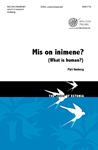 Mis on inimene - What is human