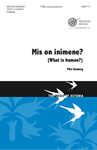 Mis on Inimene - What is Human