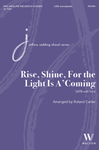 Rise Shine For the Light Is A'Coming