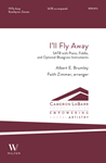 I'll Fly Away (SATB)