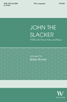 John the Slacker