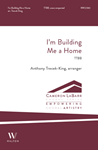I'm Building Me a Home