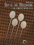 Out Of The Woodwork - Four Intermediate Marimba Solos