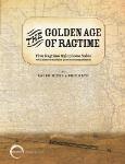The Golden Age Of Ragtime - Five Ragtime Xylophone Solos With Piano & Marimba Quartet Accompaniment