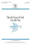 May The Grace Of God Go With You