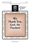 We Thank You God For Teachers