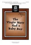 Virgin Mary Had A Baby Boy