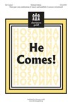 He Comes