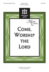 Come Worship The Lord