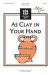 As Clay In Your Hand