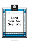Lord You Are Near Me