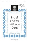 Hold Fast To What Is Good