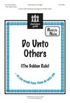 Do Unto Others  (The Golden Rule)