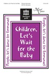 Children Let's Wait For The Baby