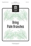 Bring Palm Branches