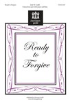 Ready To Forgive