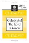 Celebrate The Lord Is Risen