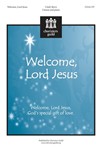 Welcome Lord Jesus