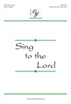 Sing To The Lord