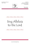 Sing Alleluia To The Lord