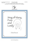 Sing Of Mary Pure & Lowly