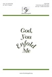 God You Enfold Me