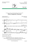 While Shepherds Watched