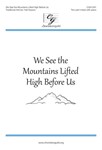 We See The Mountains Lifted High Before