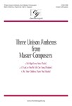 3 Unison Anthems From Master Composers