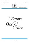 I Praise The God Of Grace