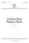 Let Every Heart Prepare a Throne