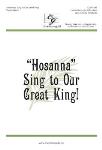 "Hosanna" Sing to Our Great King