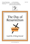 Day of Resurrection - Lead On O King Eternal