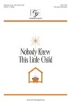 Nobody Knew This Little Child