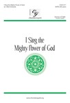 I Sing the Mighty Power of God