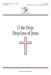 O the Deep Deep Love of Jesus