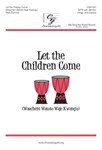 Let the Children Come - Waacheni Watoto Waje Kwangu