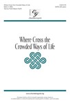 Where Cross the Crowded Ways of Life
