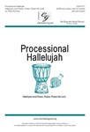 Processional Hallelujah - Heleluyan and Praise Praise Praise the Lord