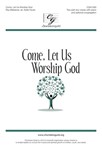 Come Let Us Worship God
