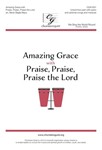 Amazing Grace with Praise, Praise, Praise the Lord