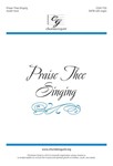 Praise Thee Singing - SATB