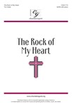 The Rock of My Heart - SATB