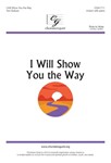 I Will Show You the Way - Unison