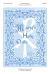Mary's Holy Child
