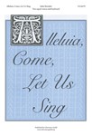 Alleluia, Come Let Us Sing