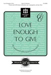Love Enough to Give