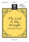 Lord Is My Strength